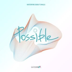 [WATERFIRE] POSSIBLE