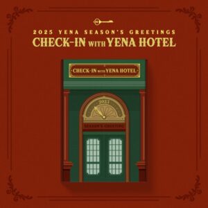 [YENA] CHECK-IN WITH YENA HOTEL (2025 SEASON’S GREETINGS)