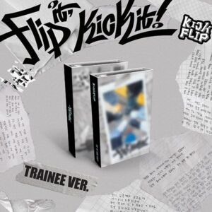 [KICKFLIP] FLIP IT, KICK IT! (TRAINEE VER.)