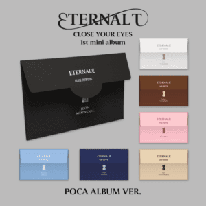 [CLOSE YOUR EYES] ETERNALT (POCA ALBUM VER.)